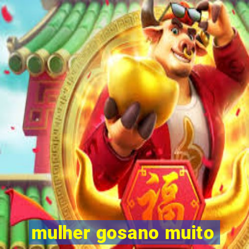 mulher gosano muito